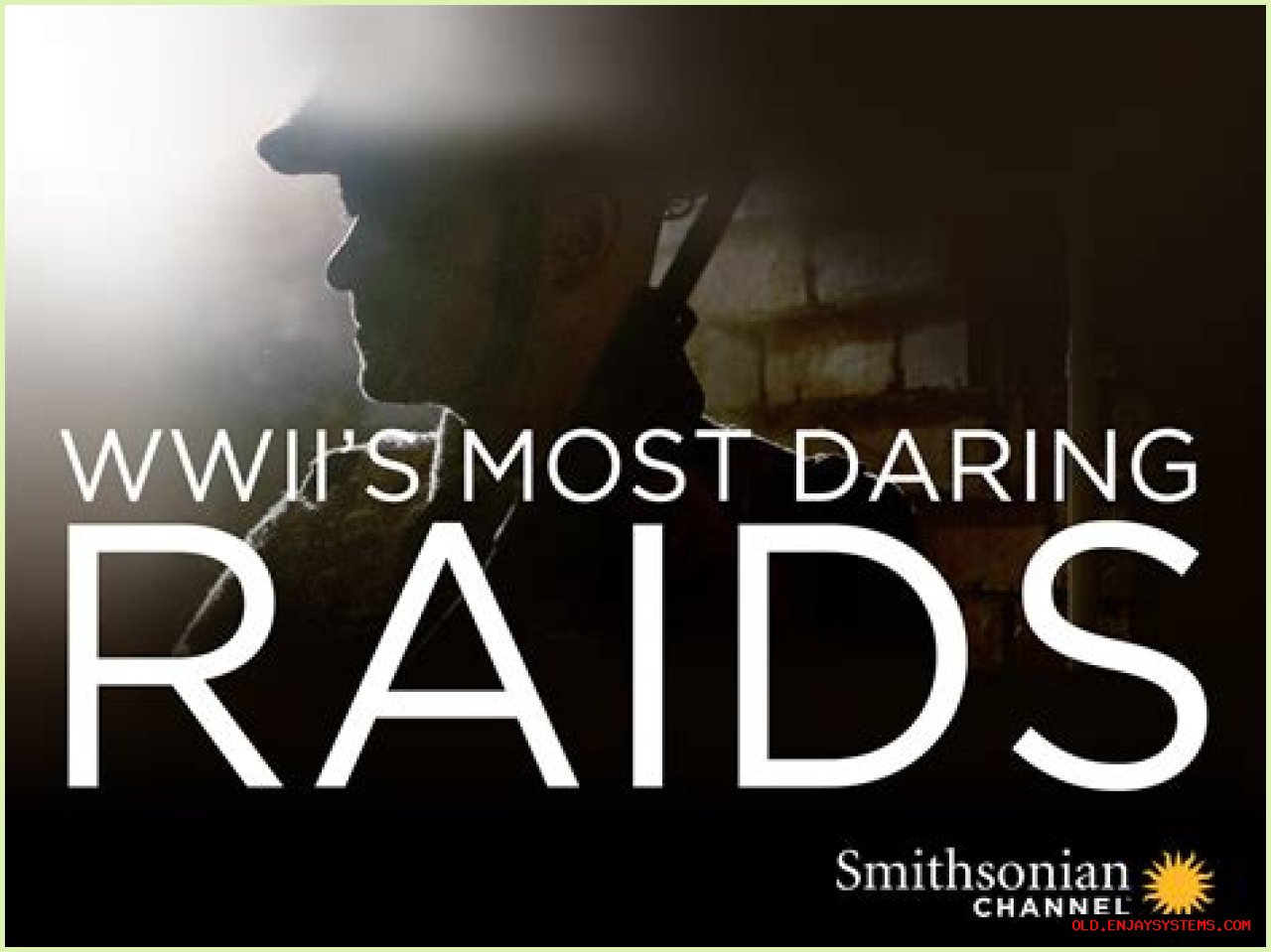 WWII's Most Daring Raids - Smithsonian Channel